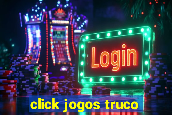 click jogos truco